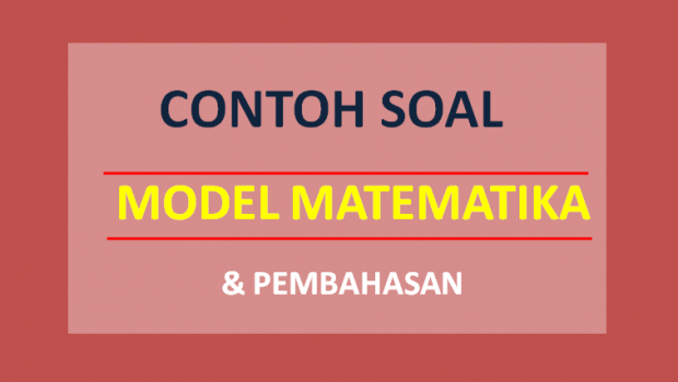 Contoh Soal Model Matematika Dan Pembahasannya Soalfismat Com